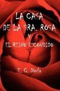 LA CASA DE LA SRA. ROSA Y EL REINO ESCONDIDO