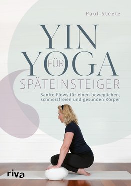 Yin Yoga für Späteinsteiger