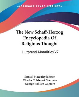 The New Schaff-Herzog Encyclopedia Of Religious Thought