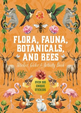 Flora, Fauna, Botanicals, and Bees Sticker, Color & Activity Book