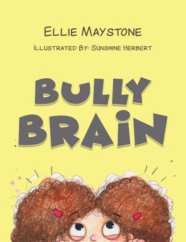 Bully Brain