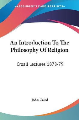 An Introduction To The Philosophy Of Religion