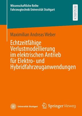 Echtzeitfähige Verlustmodellierung im elektrischen Antrieb für Elektro- und Hybridfahrzeuganwendungen