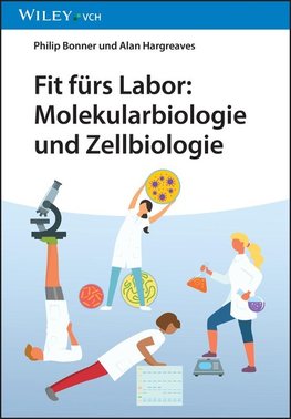 Fit fürs Labor: Molekularbiologie & Zellbiologie