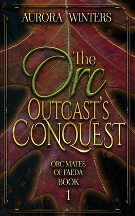 The Orc Outcast's Conquest