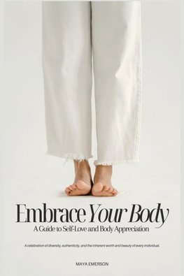 Embrace Your Body