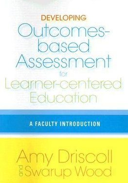 Driscoll, A:  Developing Outcomes-Based Assessment for Learn