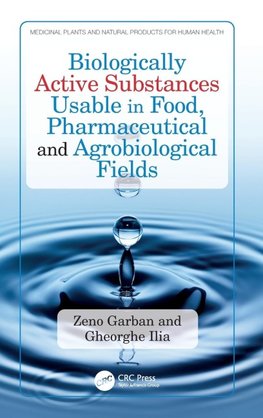 Biologically Active Substances Usable in Food, Pharmaceutical and Agrobiological Fields