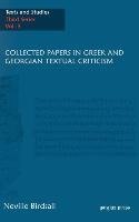 Collected Papers in Greek and Georgian Textual Criticism