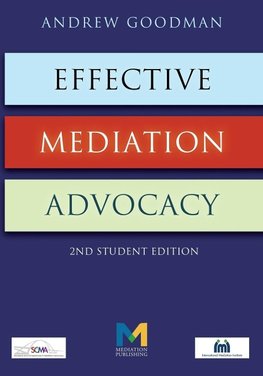 Effective Mediation Advocacy - Second Student Edition