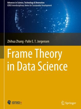 Frame Theory in Data Science