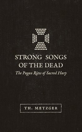 Strong Songs of the Dead