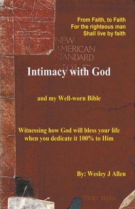 Intimacy with God and my Well-worn Bible