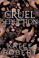 Cruel Seduction