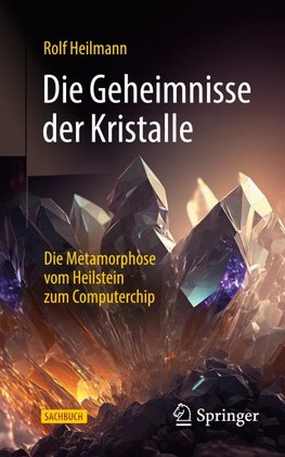 Die Geheimnisse der Kristalle