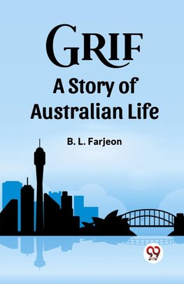 Grif A Story of Australian Life