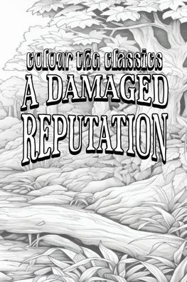 A Damaged Reputation