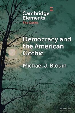 Democracy and the American Gothic