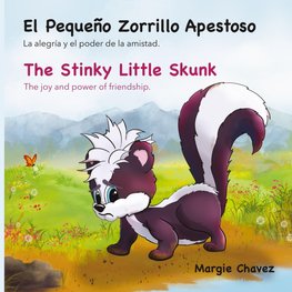 El Pequeño Zorrillo Apestoso The Stinky Little Skunk