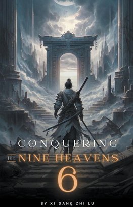 Conquering the Nine Heavens