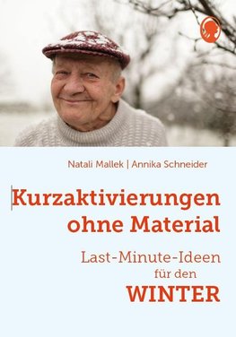 Kurzaktivierungen ohne Material. Last-Minute-Ideen für den Winter