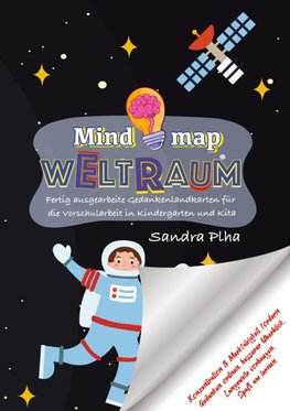 KitaFix-Mindmap Weltraum (Fertig ausgearbeitete Gedankenlandkarten für die Vorschularbeit in Kindergarten und Kita)