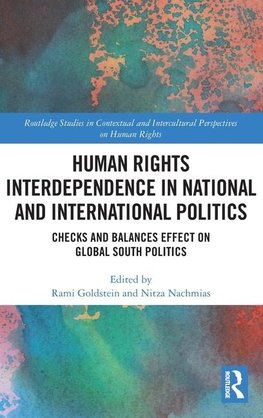 Human Rights Interdependence in National and International Politics