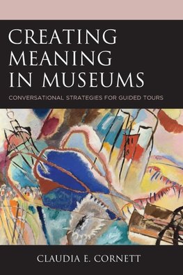 Creating Meaning in Museums