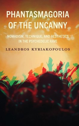 Phantasmagoria of the Uncanny