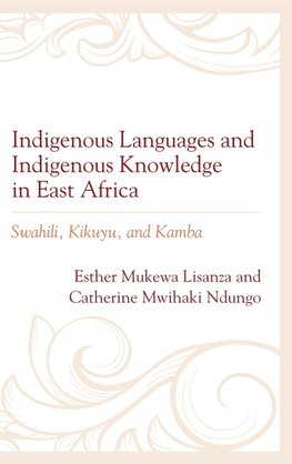 Indigenous Languages and Indigenous Knowledge in East Africa