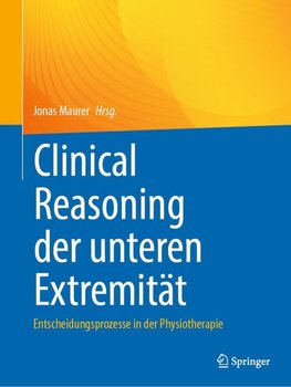 Clinical Reasoning der unteren Extremität