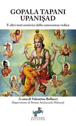 Gopala Tapani Upani¿ad - E altri testi esoterici della conoscenza vedica