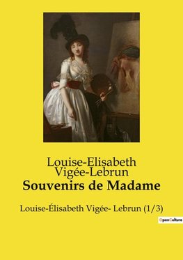 Souvenirs de Madame