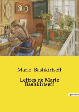 Lettres de Marie Bashkirtseff