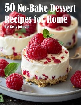 50 No-Bake Dessert Recipes for Home