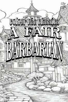 A Fair Barbarian