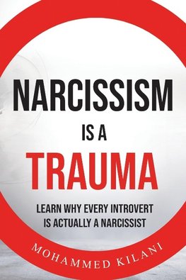 Narcissism is a Trauma