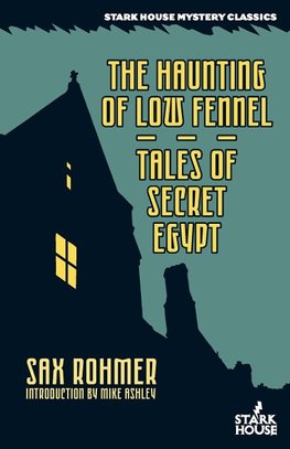 The Haunting of Low Fennel / Tales of Secret Egypt