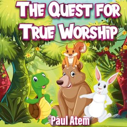 The Quest for True Worship