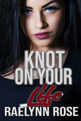 Knot On Your Life