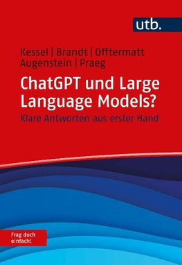 ChatGPT und Large Language Models? Frag doch einfach!