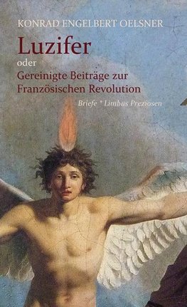 Luzifer oder Gereinigte Beiträge zur Französischen Revolution