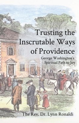 Trusting the Inscrutable Ways of Providence