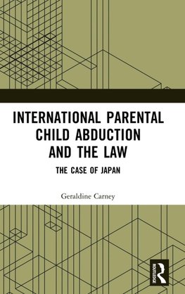 International Parental Child Abduction and the Law