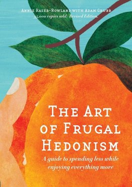 The Art of Frugal Hedonism