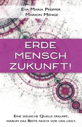 Erde, Mensch, Zukunft!