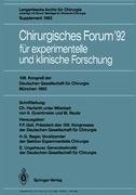 Chirurgisches Forum '92 für experimentelle und klinische Forschung