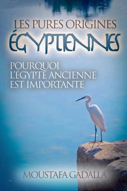 Les Pures Origines Égyptiennes