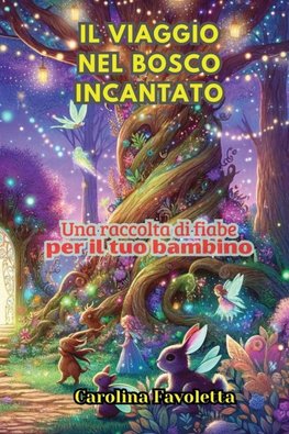 Il Viaggio nel Bosco Incantato