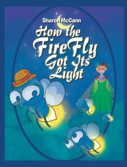 How the Fire Fly Got Its Light